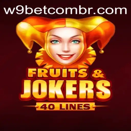 Exploring the Excitement of FruitsAndJokers40 and Navigating W9bet PH Login