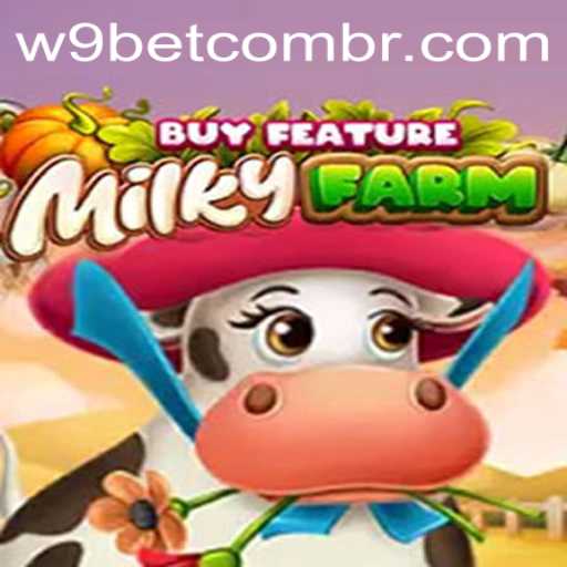 Exploring MilkyFarmBuyFeature and Navigating w9bet PH Login